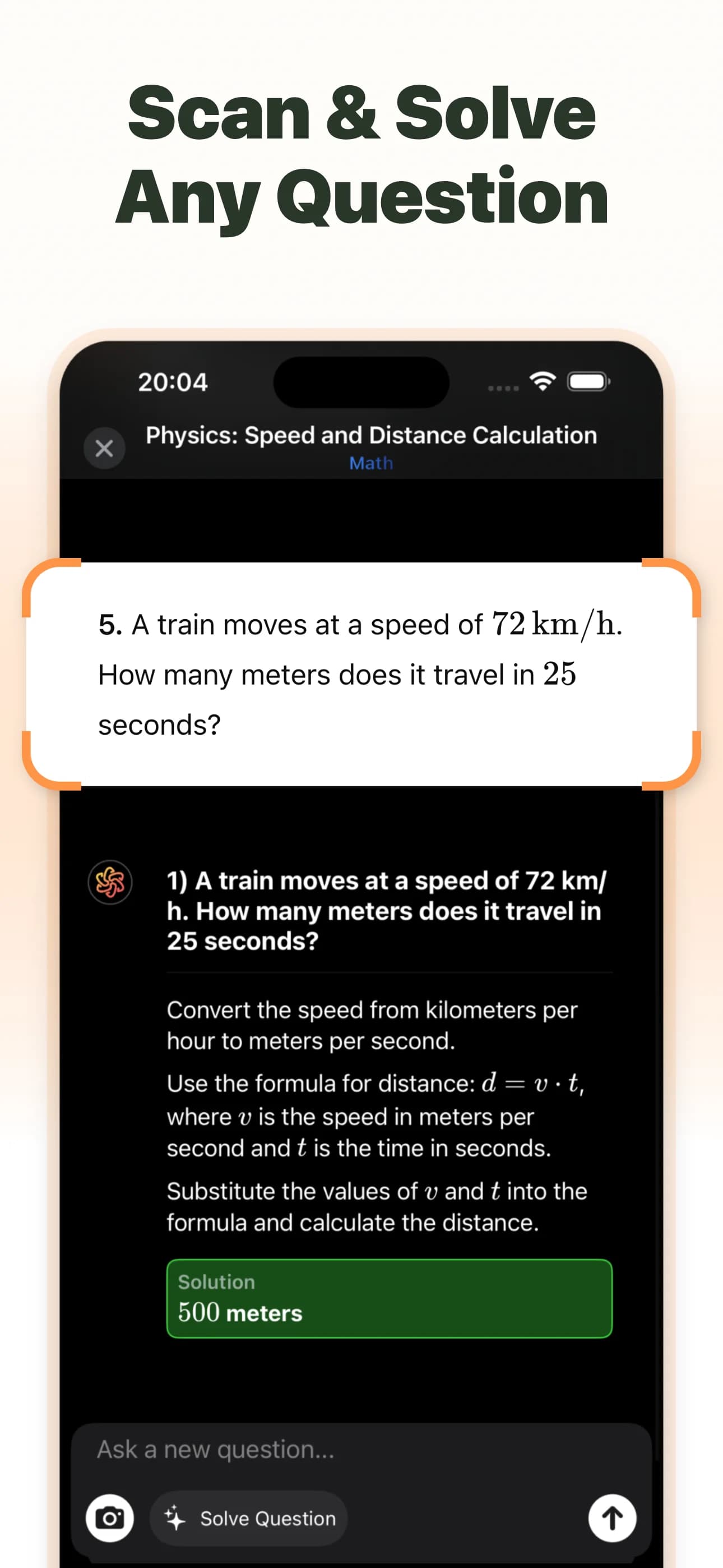 Scan a question and see the full worked‑out solution.